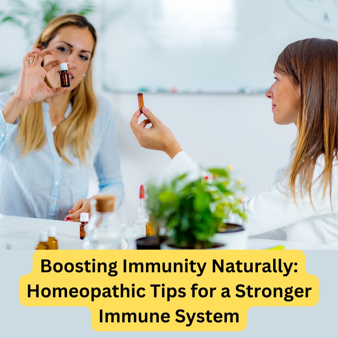 Boosting Immunity Naturally: Homeopathic Tips for a Stronger Immune System